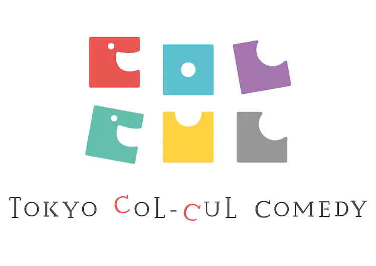 TOKYO COL-CUL COMEDY 〜世界は喜劇と⾊で溢れてる〜