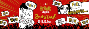 MashupAwards～Mashup Battle 2ndSTAGE～MA2018ヒーローズ・リーグ「みんなでえらぶヒーロー」の決勝イベント！！